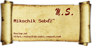 Mikschik Sebő névjegykártya